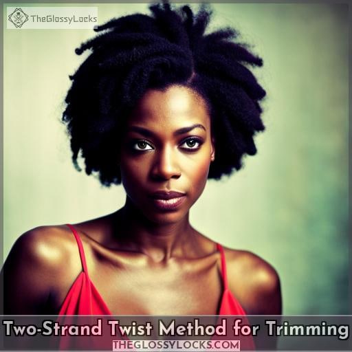Two-Strand Twist Method for Trimming