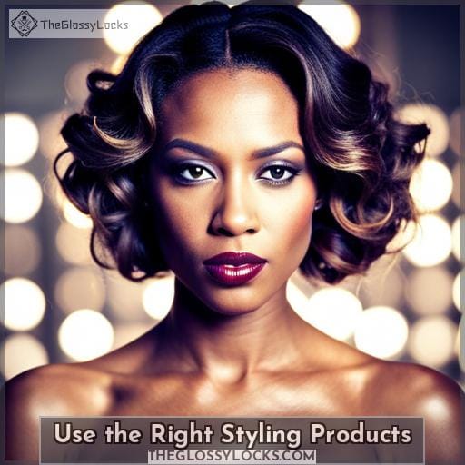 Use the Right Styling Products