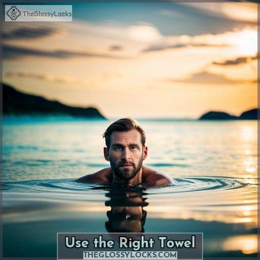 Use the Right Towel