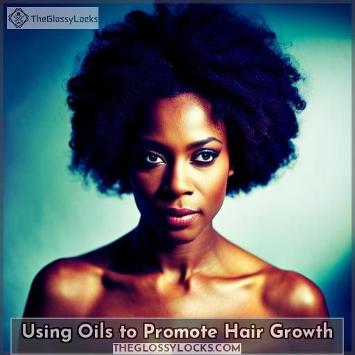 Using Oils to Promote Hair Growth