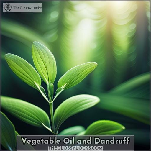 Vegetable Oil and Dandruff