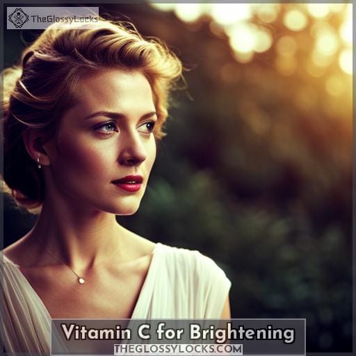Vitamin C for Brightening Vitamin C for Brightening