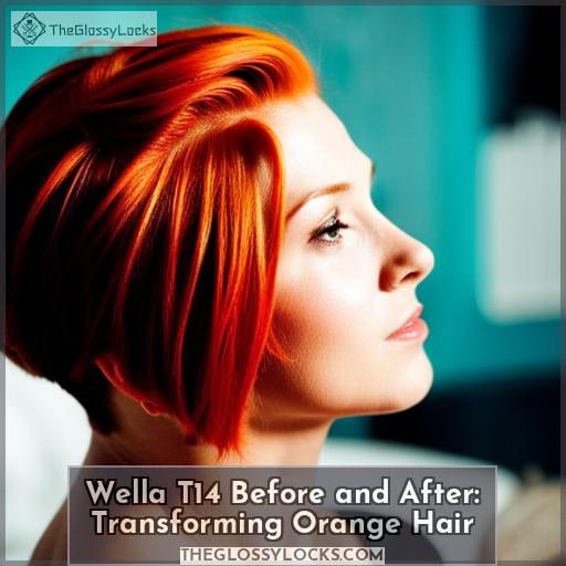 Wella T14 Before and After: Transforming Orange Hair