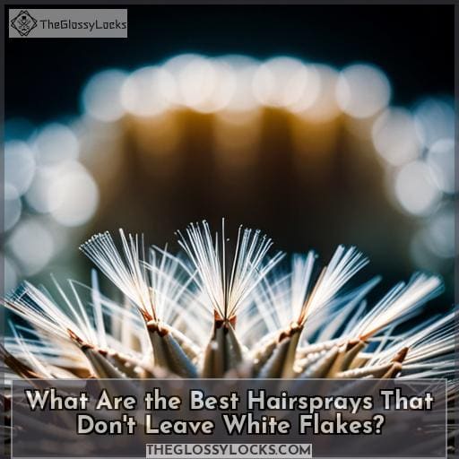 How to Get Rid of Hairspray Flakes: 6 Effective Products & Hacks