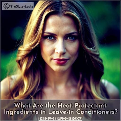 What Are the Heat Protectant Ingredients in Leave-in Conditioners