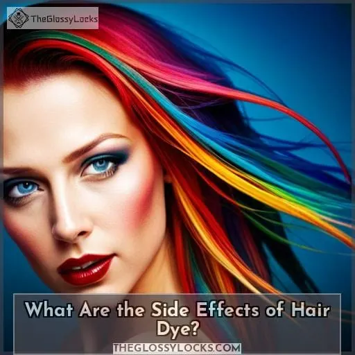 What Are the Side Effects of Hair Dye