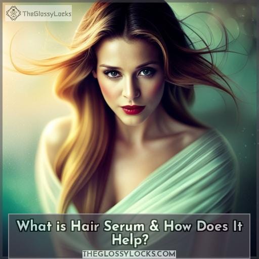 What is Hair Serum & How Does It Help