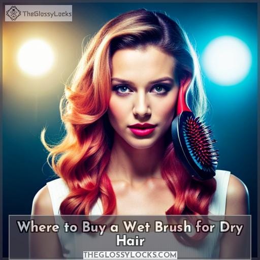 Where to Buy a Wet Brush for Dry Hair