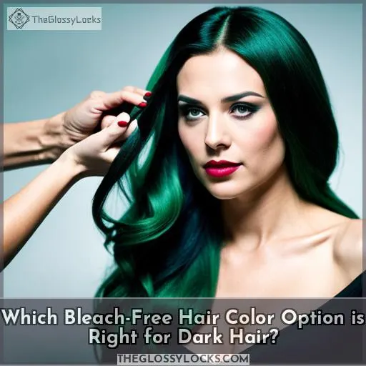Which Bleach-Free Hair Color Option is Right for Dark Hair