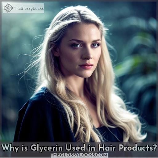 Why is Glycerin Used in Hair Products Why is Glycerin Used in Hair Products