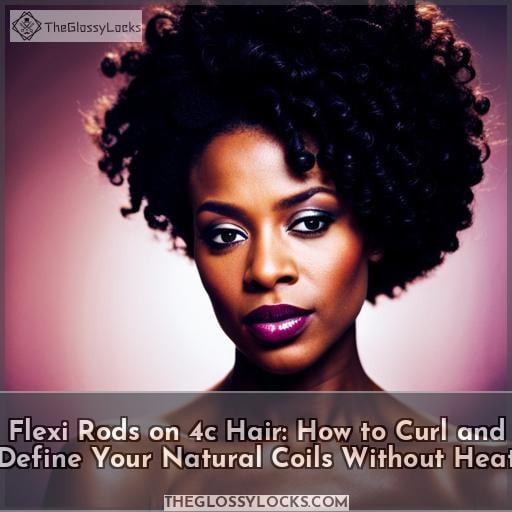 Flexi Rods on 4c Hair How to Curl and Define Your Natural Coils