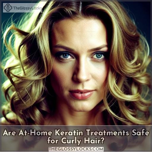 Are At-Home Keratin Treatments Safe for Curly Hair