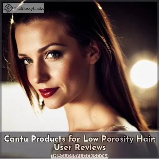 are cantu products good for low porosity hair
