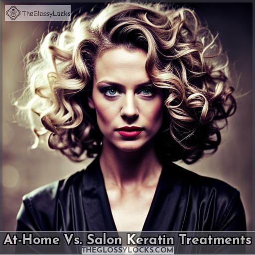 At-Home Vs. Salon Keratin Treatments