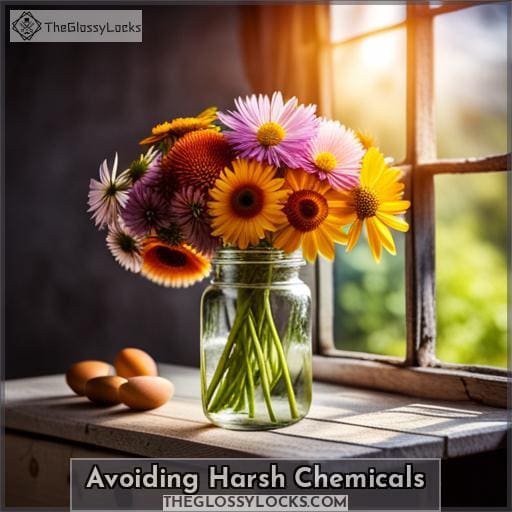 Avoiding Harsh Chemicals Avoiding Harsh Chemicals