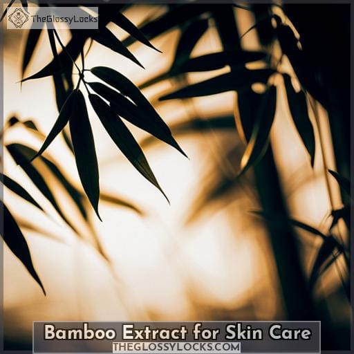 Bamboo Extract for Skin Care