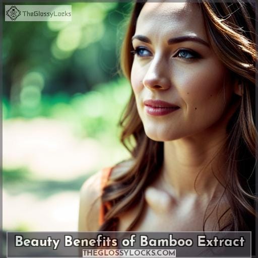 Beauty Benefits of Bamboo Extract