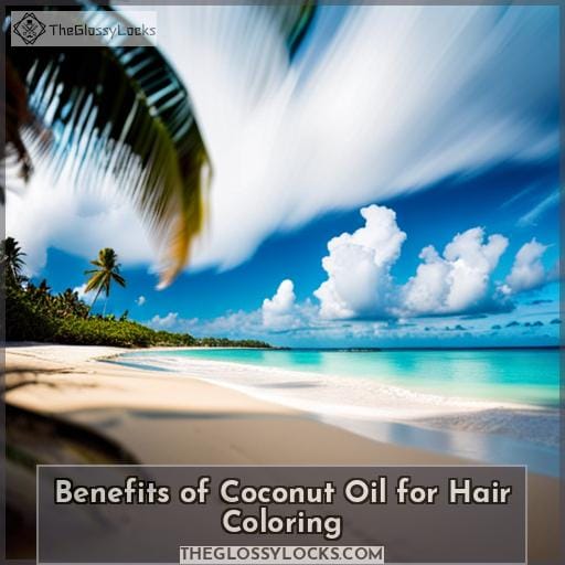 Benefits of Coconut Oil for Hair Coloring