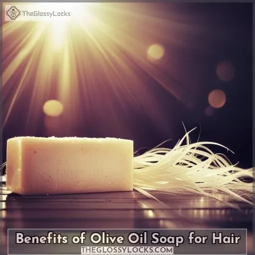 Benefits of Olive Oil Soap for Hair