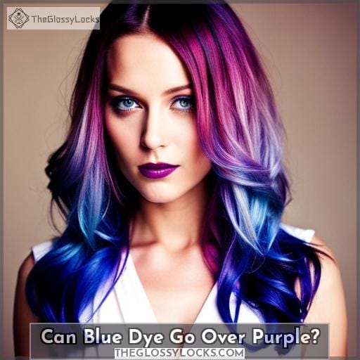 Can Blue Dye Go Over Purple