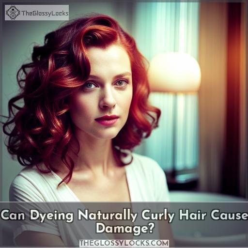 Can Dyeing Naturally Curly Hair Cause Damage