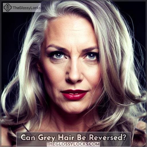 Can Grey Hair Be Reversed