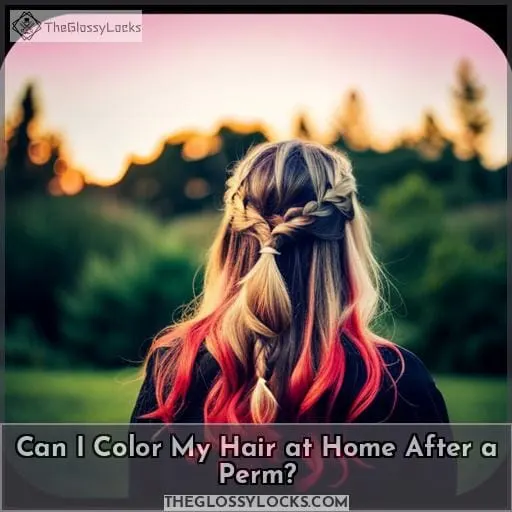 Can I Color My Hair at Home After a Perm