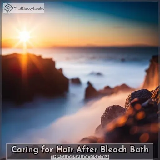 Caring for Hair After Bleach Bath