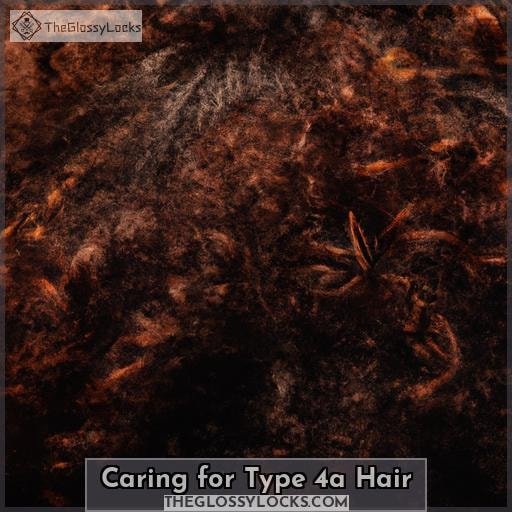 Caring for Type 4a Hair