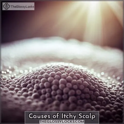 Causes of Itchy Scalp