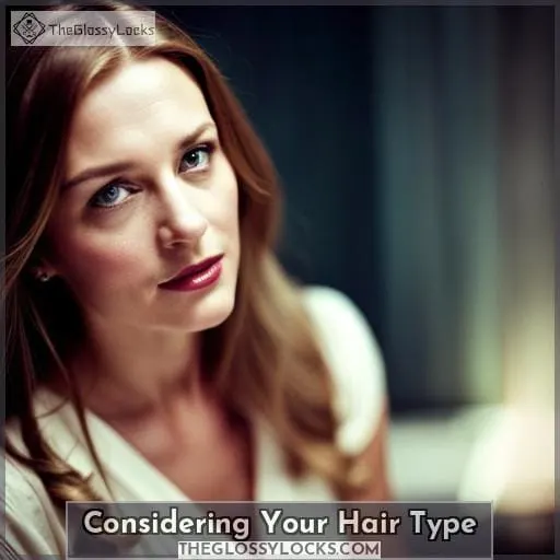 Considering Your Hair Type