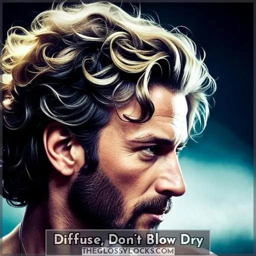 Diffuse, Don’t Blow Dry