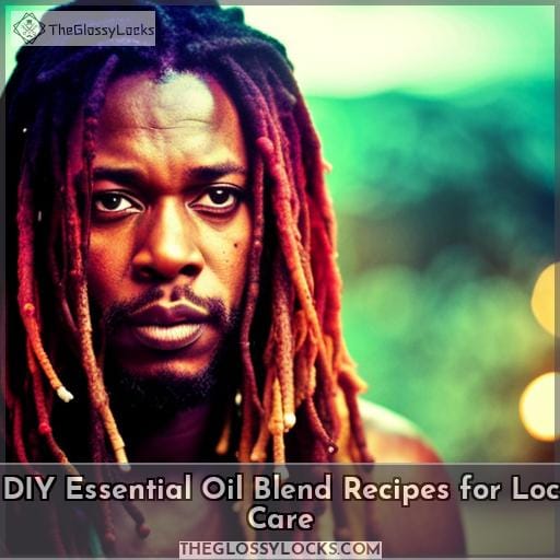DIY Essential Oil Blend Recipes for Loc Care