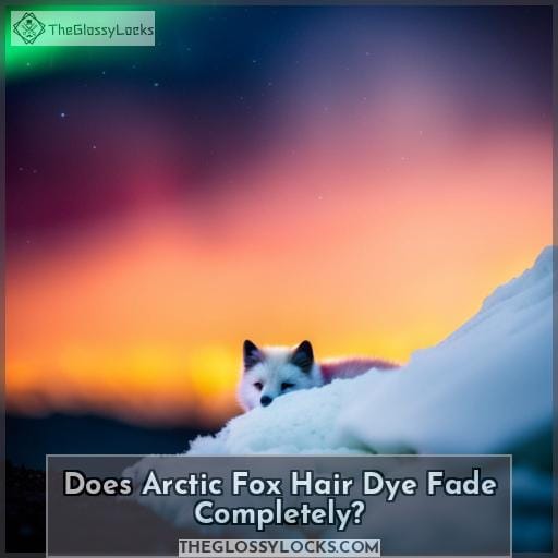 Does Arctic Fox Hair Dye Fade Completely
