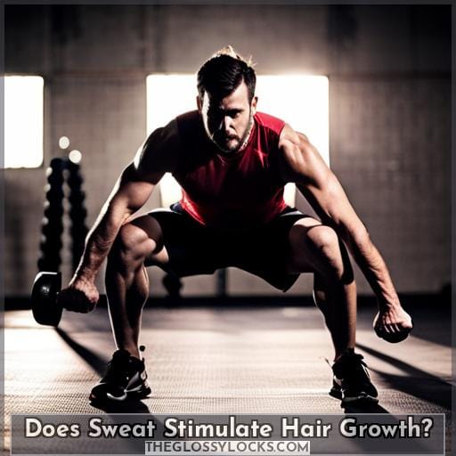 Does Sweat Stimulate Hair Growth Does Sweat Stimulate Hair Growth