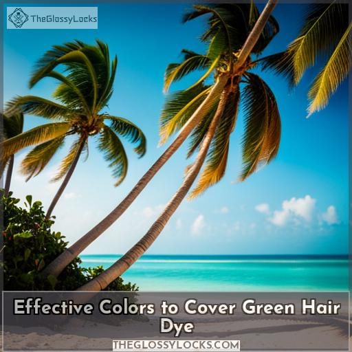 Effective Colors to Cover Green Hair Dye