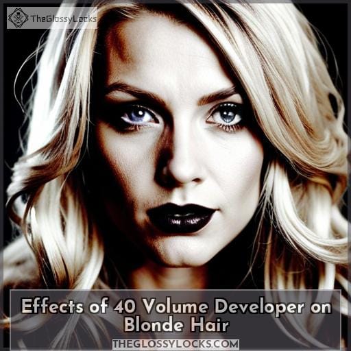 Effects of 40 Volume Developer on Blonde Hair
