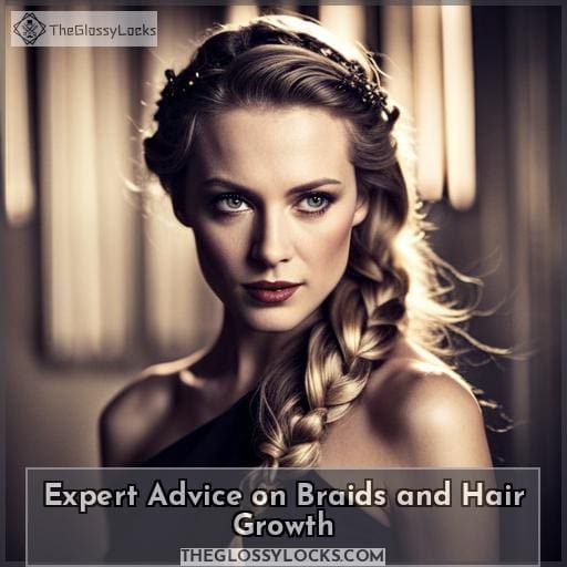 Expert Advice on Braids and Hair Growth
