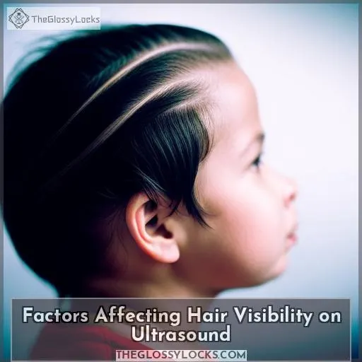 Factors Affecting Hair Visibility on Ultrasound