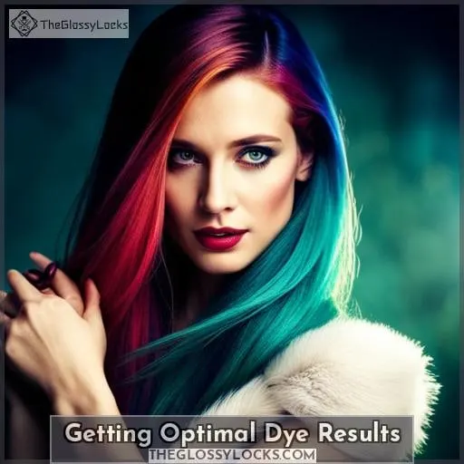 Getting Optimal Dye Results