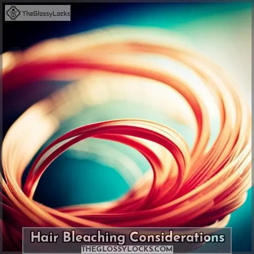 Hair Bleaching Considerations