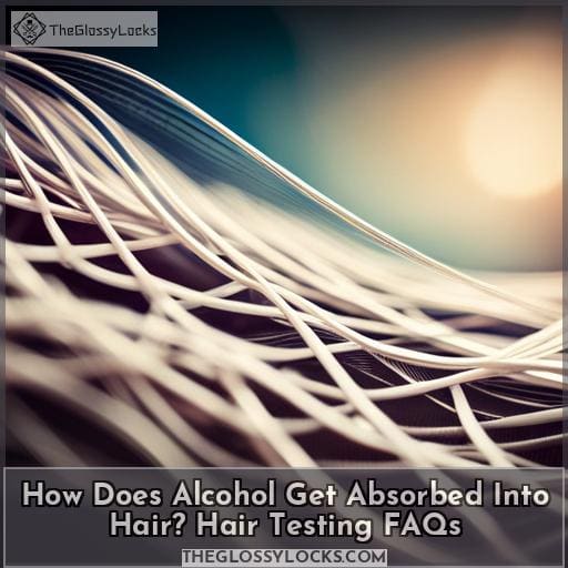 how does alcohol get into hair how does alcohol get into hair