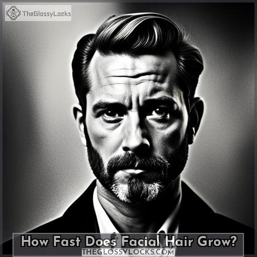 How Fast Does Facial Hair Grow