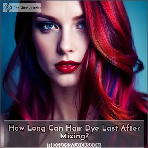 how long can hair dye last after mixed