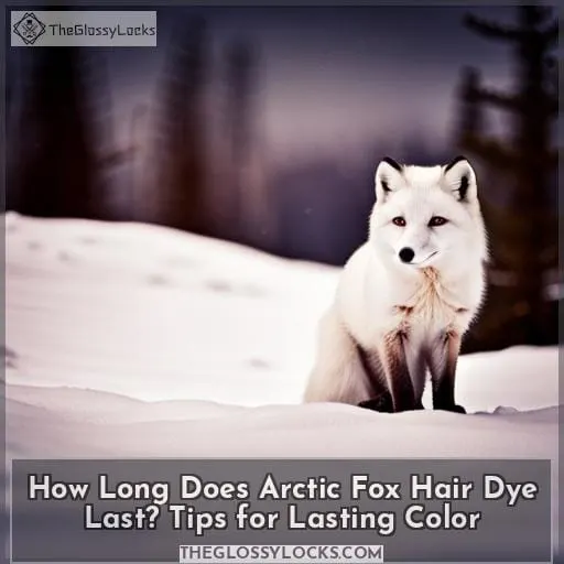 how long does arctic fox last