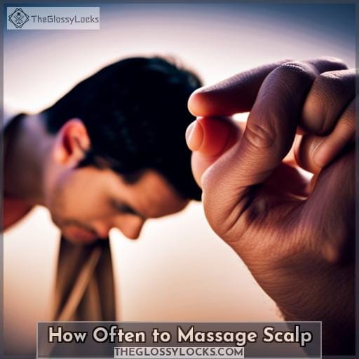How Often to Massage Scalp
