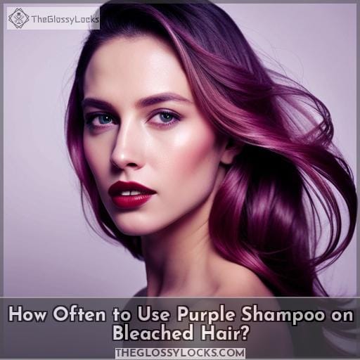 How Often to Use Purple Shampoo on Bleached Hair How Often to Use Purple Shampoo on Bleached Hair