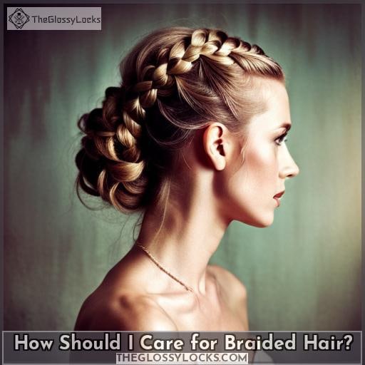 How Should I Care for Braided Hair