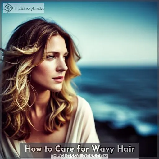 How to Care for Wavy Hair