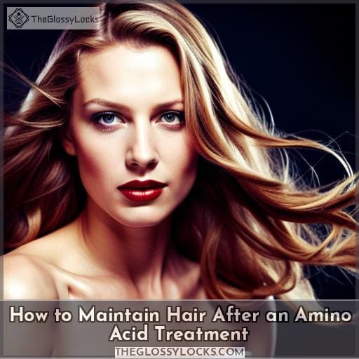 How to Maintain Hair After an Amino Acid Treatment